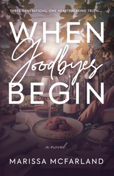 Paperback When Goodbyes Begin Book