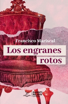Paperback Los engranes rotos [Spanish] Book