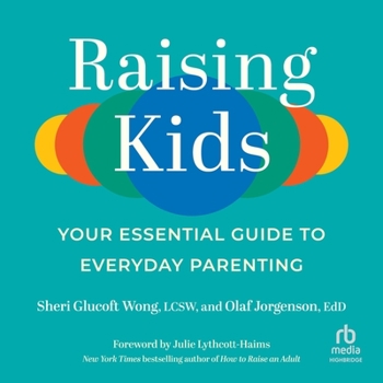 Audio CD Raising Kids: Your Essential Guide to Everyday Parenting Book