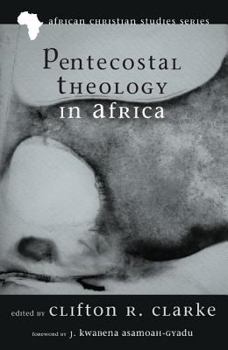 Paperback Pentecostal Theology in Africa Book