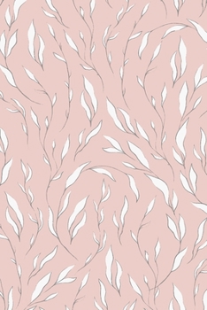 Notebook: 150 Thin-Lined Pages, Great for Students, Teachers, Professors, Dreamers, and Anyone Who Writes, Long White Leaves on Pink Cover