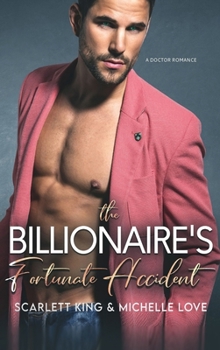 Hardcover The Billionaire's Fortunate Accident: A Doctor Romance [German] Book