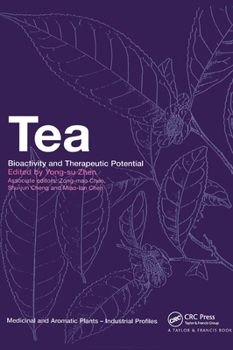 Hardcover Tea: Bioactivity and Therapeutic Potential Book
