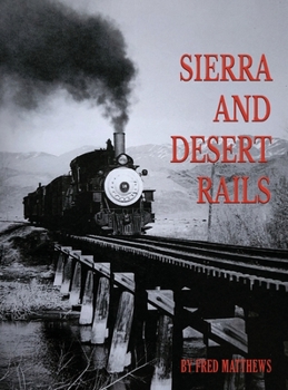 Hardcover Sierra and Desert Rails Book