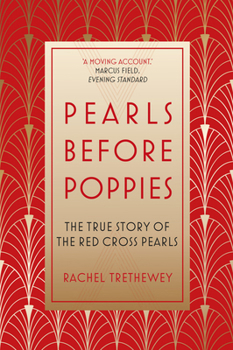 Paperback Pearls Before Poppies: The True Story of the Red Cross Pearls Book