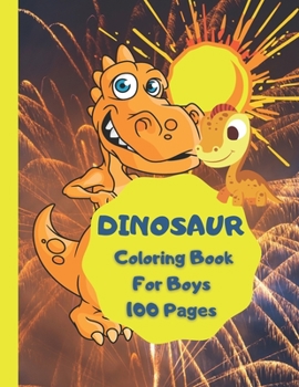 Paperback Dinosaur Coloring Book For Boys Book