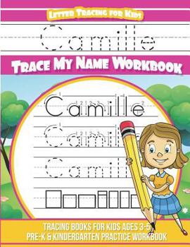 Paperback Camille Letter Tracing for Kids Trace my Name Workbook: Tracing Books for Kids ages 3 - 5 Pre-K & Kindergarten Practice Workbook Book