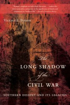 Paperback The Long Shadow of the Civil War: Southern Dissent and Its Legacies Book