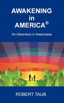 Paperback Awakening in America (R) An Adventure in Awareness Book