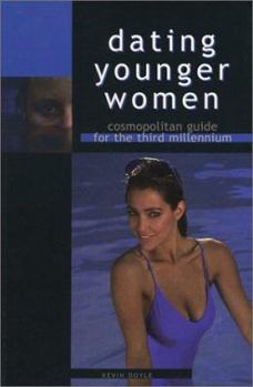 Paperback Dating Younger Women: A Cosmopolitan's Guide Book