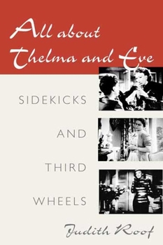 Paperback All about Thelma and Eve: Sidekicks and Third Wheels Book