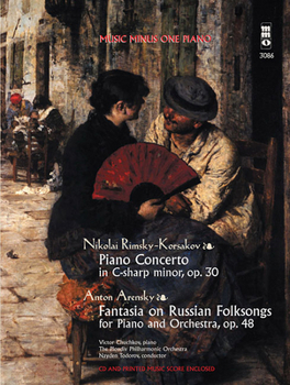 Paperback Rimsky-Korsakov - Concerto in C-Sharp Minor, Op. 30 & Arensky - Fantasia on Russian Folksongs: Music Minus One Piano Deluxe 2-CD Set [With 2 CDs] Book