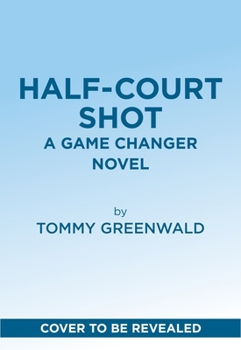 Half-Court Shot: A Game Changer Companion Novel