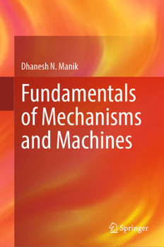 Hardcover Fundamentals of Mechanisms and Machines Book
