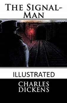 Paperback The Signal-Man Illustrated Book