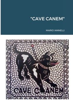 Paperback "Cave Canem" [Italian] Book