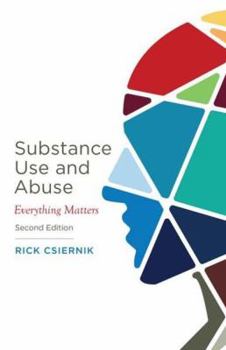 Paperback Substance Use and Abuse: Everything Matters Book