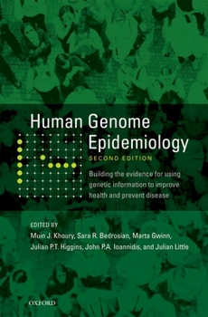 Hardcover Human Genome Epidemiology, 2nd Edition Book