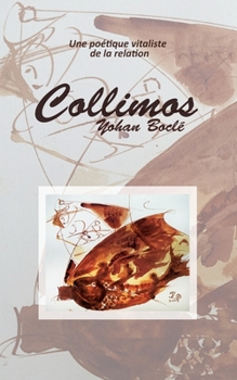 Paperback Collimos: Une poétique vitaliste de la relation [French] Book