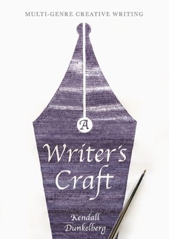 Paperback A Writer's Craft: Multi-Genre Creative Writing Book