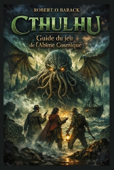 Paperback Cthulhu: Guide du jeu de l'Abîme Cosmique: Descente dans la folie, Déduction et profondeurs Book