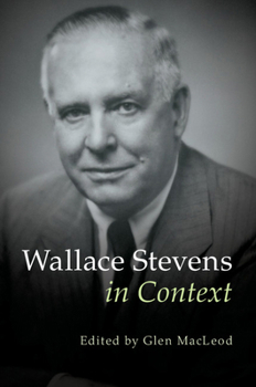 Wallace Stevens in Context - Book  of the Literature in Context