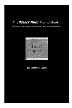 Paperback The Street Spies Prompt Book