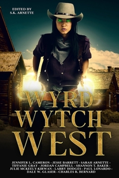 Wyrd Wytch West (Ps and Qs Publishing Presents)