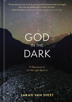 Hardcover God in the Dark: 31 Devotions to Let the Light Back in Book