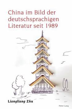 Hardcover China im Bild der deutschsprachigen Literatur seit 1989 Book