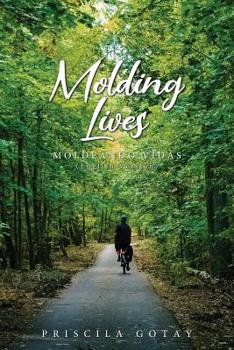 Paperback Molding Lives: Moldeando Vidas (English Version) Book