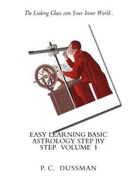 Paperback Easy Learning Basic Astrology Step by Step Volume I Book