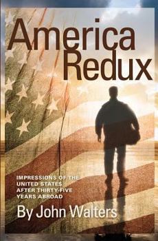 Paperback America Redux: Impressions of the United States After Thirty-Five Years Abroad Book