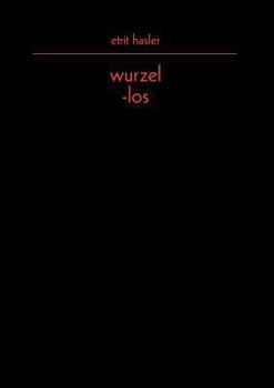 Paperback wurzel-los [German] Book