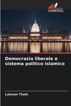 Paperback Democrazia liberale e sistema politico islamico [Italian] Book