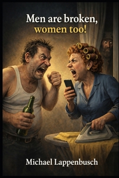 Paperback Men are broken, women too! Book