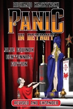 Paperback Panic in Detroit: The Magician and the Motor City (Revised and Expanded Blue Equinox Centennial Edition) Book