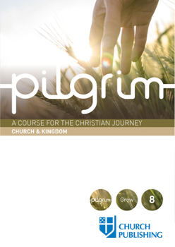 Paperback Pilgrim - Church and Kingdom: A Course for the Christian Journey - Church and Kingdom Book