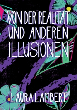 Paperback Von der Realität und anderen Illusionen [German] Book