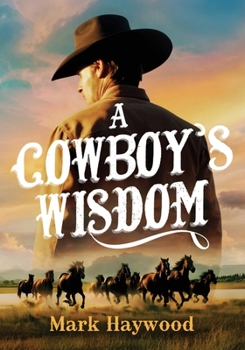 Paperback A Cowboy's Wisdom Book