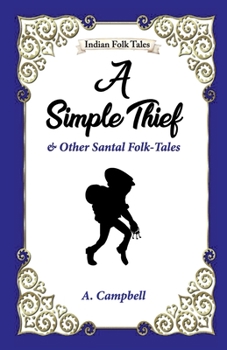 Paperback A Simple Thief and Other Santal Folk-tales Book