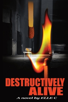 Paperback Destructively Alive: Trial by Embers Book