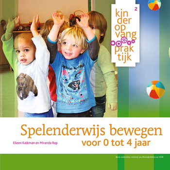 Paperback Spelenderwijs Bewegen Met Kinderen : Voor 0 Tot 4 Jaar [Dutch] Book