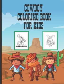 Paperback Cowboy Coloring Book For Kids: Fun Cowboy Gift For Kids With 25 Coloring Designs Book