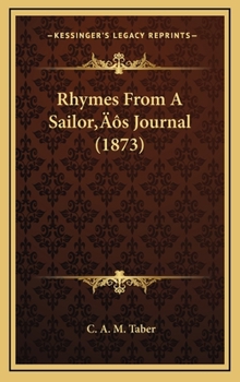 Hardcover Rhymes From A Sailor's Journal (1873) Book