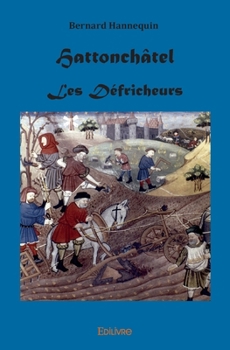 Paperback Hattonchâtel: Les Défricheurs [French] Book