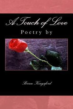 Paperback A Touch of Love: Poetry Book