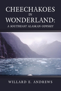 Paperback Cheechakoes in Wonderland: A Southeast Alaskan Odyssey Book