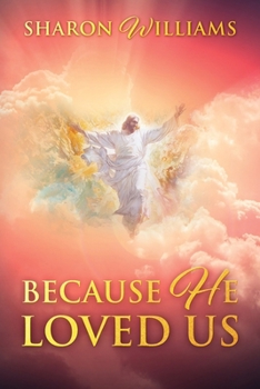 Paperback Because He Loved Us Book