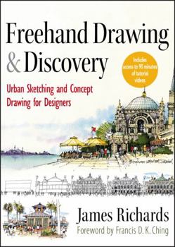 Hardcover FreeHand Drawing and Discovery: Urban Sketching and Concept Drawing for Designers Book